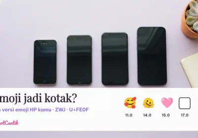 Kenapa emoji jadi kotak atau terpisah dan tes versi emoji HP