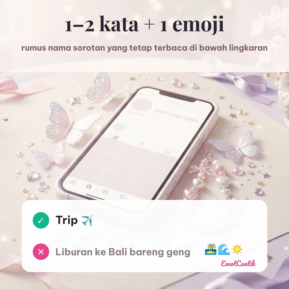 Tips nama sorotan IG aesthetic: 1–2 kata dan 1 emoji, contoh Trip dibanding nama yang terlalu panjang